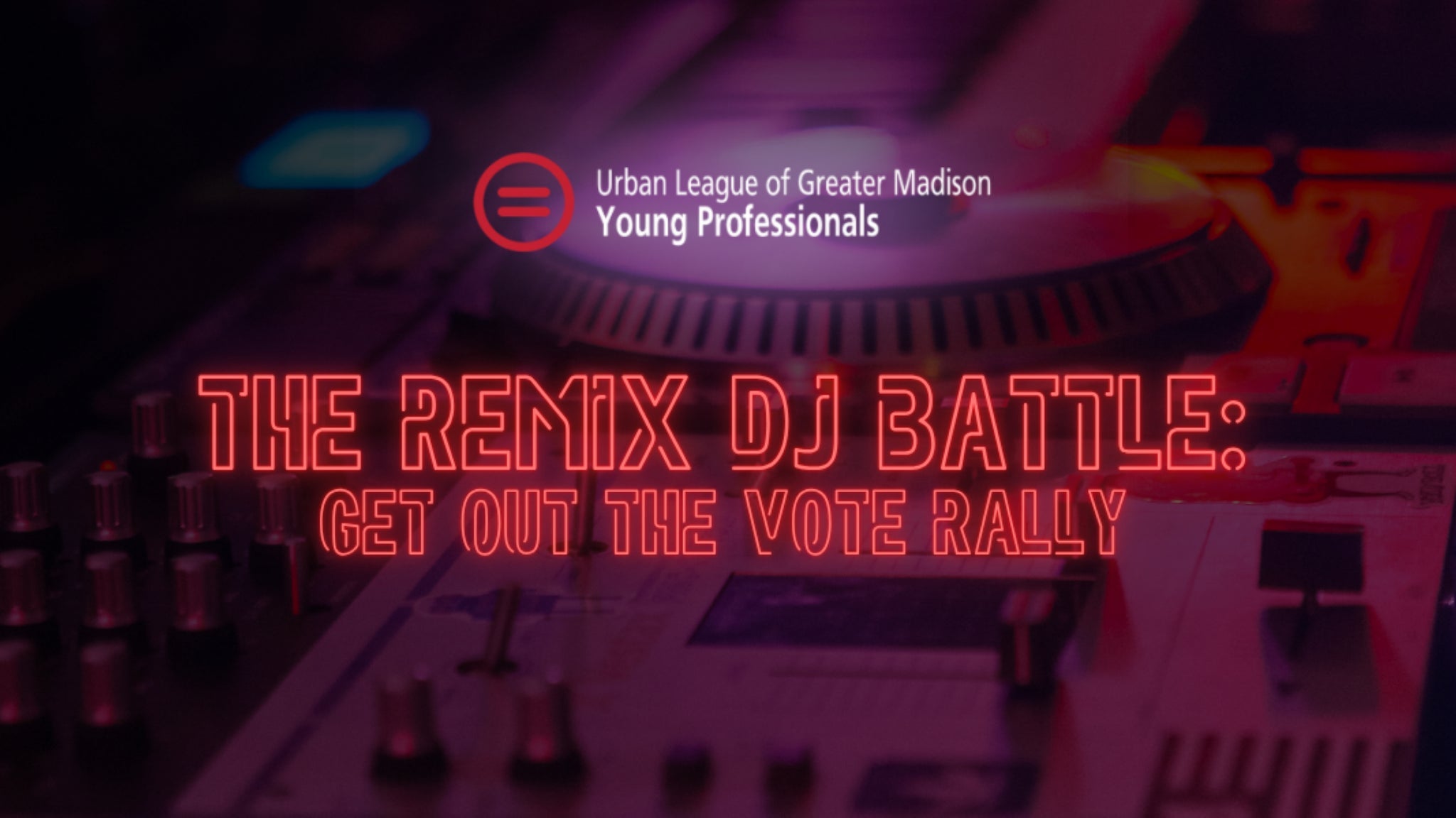 The Remix DJ Battle: Get Out The Vote Rally at High Noon Saloon | Madison, Wisconsin on October 29, 2026