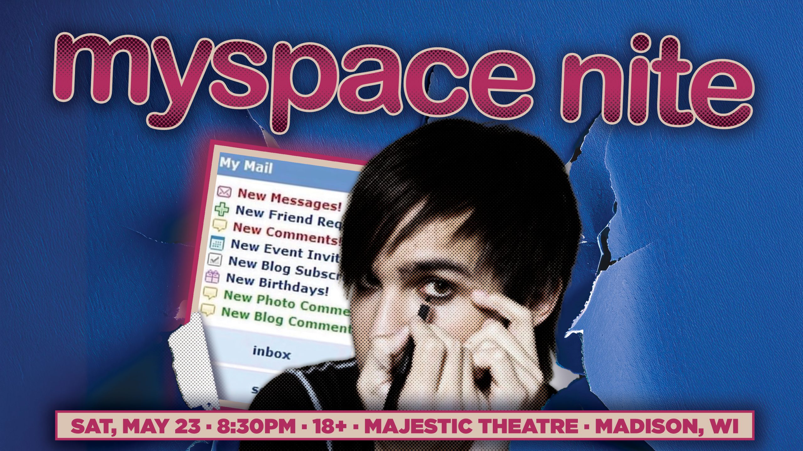 myspace nite at Majestic Theatre | Madison, Wisconsin on May 23, 2026