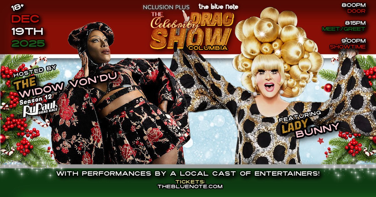 The Celebrity Drag Show: Holiday Extravaganza at The Blue Note | Columbia, Missouri on December 19, 2025